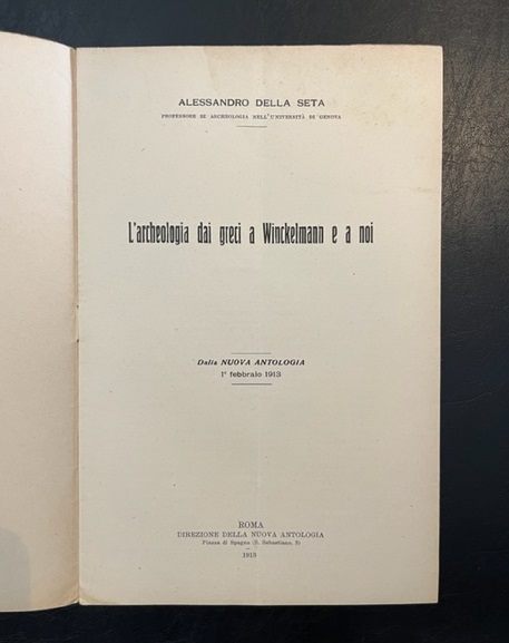 L'archeologia dai Greci a Winckelmann e a noi